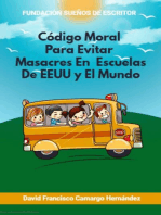 Código Moral Para Evitar Masacres En Escuelas De EEUU y El Mundo