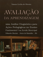 Avaliação da Aprendizagem: uma Análise Diagnóstica para Ações Pedagógicas no Ensino Fundamental I na Escola Municipal Eduardo Martini – Serra do Ramalho – BA