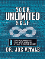 Your Unlimited Self: 9 Proven Techniques to Clear Your Mind and Attract the Right Results