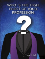 Who is the High Priest of Your Profession