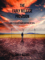 The Early Release Provision: How to Reduce Your Sentence By 95%