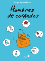 Hombres de cuidados: Una historia de andar por casa