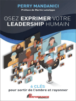 Osez exprimer votre leadership humain: 6 clés pour sortir de l'ombre et rayonner