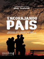 Encorajando pais: práticas para educar crianças e adolescentes confiantes e capazes