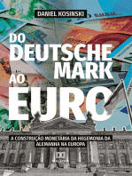 Do Deutsche Mark ao Euro: a construção monetária da hegemonia da Alemanha na Europa