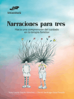 Narraciones para tres.:  Hacía una compresión del cuidado en la terapia familiar