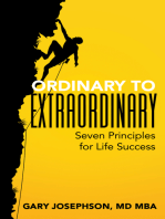 Ordinary to Extraordinary: Seven Principles for Life Success