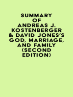 Summary of Andreas J. Kostenberger & David Jones's God, Marriage, and Family (Second Edition)