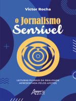 O Jornalismo Sensível – Leituras Plurais da Realidade Apresentada pelos Afetos