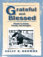 Grateful and Blessed: Thanks to Family, Friends, and Strangers