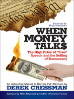 When Money Talks: The High Price of "Free" Speech and the Selling of Democracy