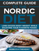 Complete Guide to the Nordic Diet: Lose Excess Body Weight While Enjoying Your Favorite Foods