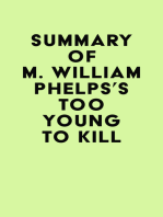 Summary of M. William Phelps's Too Young to Kill