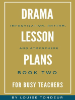 Drama Lesson Plans for Busy Teachers: Improvisation, Rhythm, Atmosphere: Drama Lesson Plans for Busy Teachers, #2