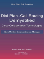 Dial Plan and Call Routing Demystified On Cisco Collaboration Technologies: Cisco Unified Communication Manager