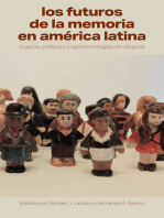 Los futuros de la memoria en América Latina: Sujetos, políticas y epistemologías en disputa