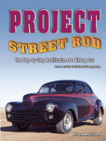 Project Street Rod: The Step-by-step Restoration of a Popular Vintage Car