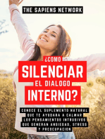 Como Silenciar El Dialogo Interno: Conoce El Suplemento Natural Que Te Ayudara A Calmar Los Pensamientos Intrusiva Que Generan Ansiedad, Stress Y Preocupacion