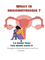 What Is Endometriosis (Endo)? & 14 Signs That You Might Have It