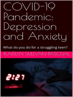 Covid-19 Pandemic: Depression and Anxiety