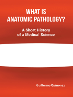 What Is Anatomic Pathology?: A Short History of a Medical Science