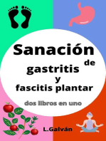 sanación de gastritis y fascitis plantar