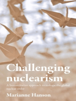 Challenging nuclearism: A humanitarian approach to reshape the global nuclear order