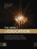 The Impact of Education: on Character Formation, Ethics, and the Communication of Values in Late Modern Pluralistic Societies