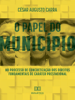 O papel do Município no processo de concretização dos direitos fundamentais de caráter prestacional