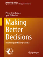 Making Better Decisions: Balancing Conflicting Criteria