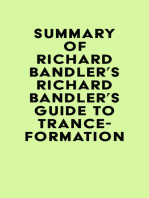 Summary of Richard Bandler's Richard Bandler's Guide to Trance-formation