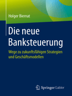 Die neue Banksteuerung: Wege zu zukunftsfähigen Strategien und Geschäftsmodellen