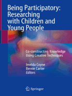 Being Participatory: Researching with Children and Young People: Co-constructing Knowledge Using Creative Techniques