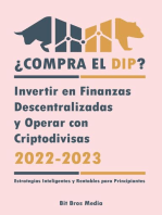 ¿Compra el Dip?: Invertir en Finanzas Descentralizadas y Operar con Criptodivisas, 2022-2023 - ¿Alcista o bajista? (Estrategias Inteligentes y Rentables para Principiantes)