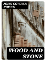 Wood and Stone: A Romance