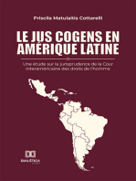 Le jus cogens en Amérique latine: une étude sur la jurisprudence de la Cour interaméricaine des droits de l'homme