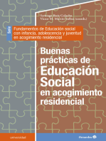 Buenas prácticas de Educación Social en acogimiento residencial: Fundamentos de Educación Social con infancia, adolescencia y juventud en acogimiento residencial