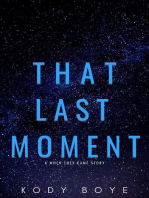 That Last Moment: A When They Came Story: When They Came, #0.2