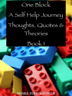 One Block: A Self Help Journey Thoughts, Quotes & Theories