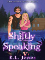 Shiftly Speaking: The Shapeshifter Series, #1