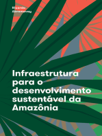 Infraestrutura para o desenvolvimento sustentável da Amazônia