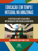 Educação (em tempo) integral no Amazonas: a percepção da equipe escolar sobre a implementação do tempo integral no ensino médio