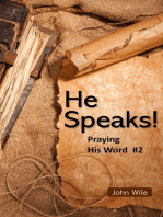 He Speaks! Praying His Word: Praying His Word, #2