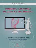 O direito à própria imagem na era digital: a responsabilidade civil pelos danos causados nos meios virtuais