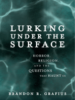 Lurking Under the Surface: Horror, Religion, and the Questions that Haunt Us