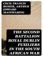 The Second Battalion Royal Dublin Fusiliers in the South African War: With a Description of the Operations in the Aden Hinterland