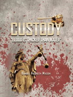 Custody