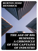 The Age of Big Business: A Chronicle of the Captains of Industry