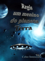 Regis Um Menino Do Planeta Terra