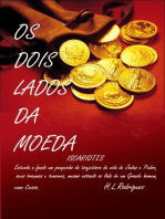 Os Dois Lados Da Moeda